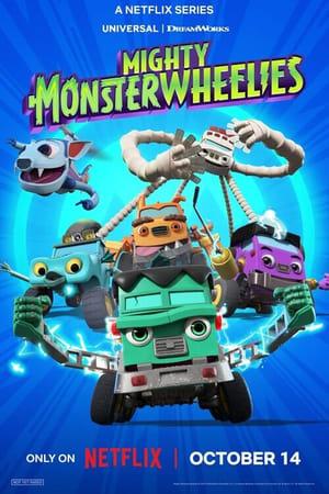 Mighty Monsterwheelies: mostri a quattro ruote