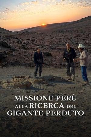 Missione Perù: alla ricerca del gigante perduto